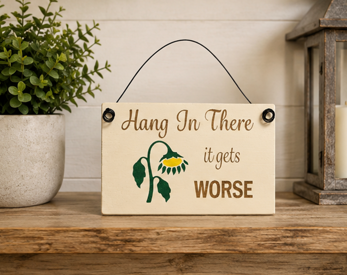 Wood Sign - Hang in There