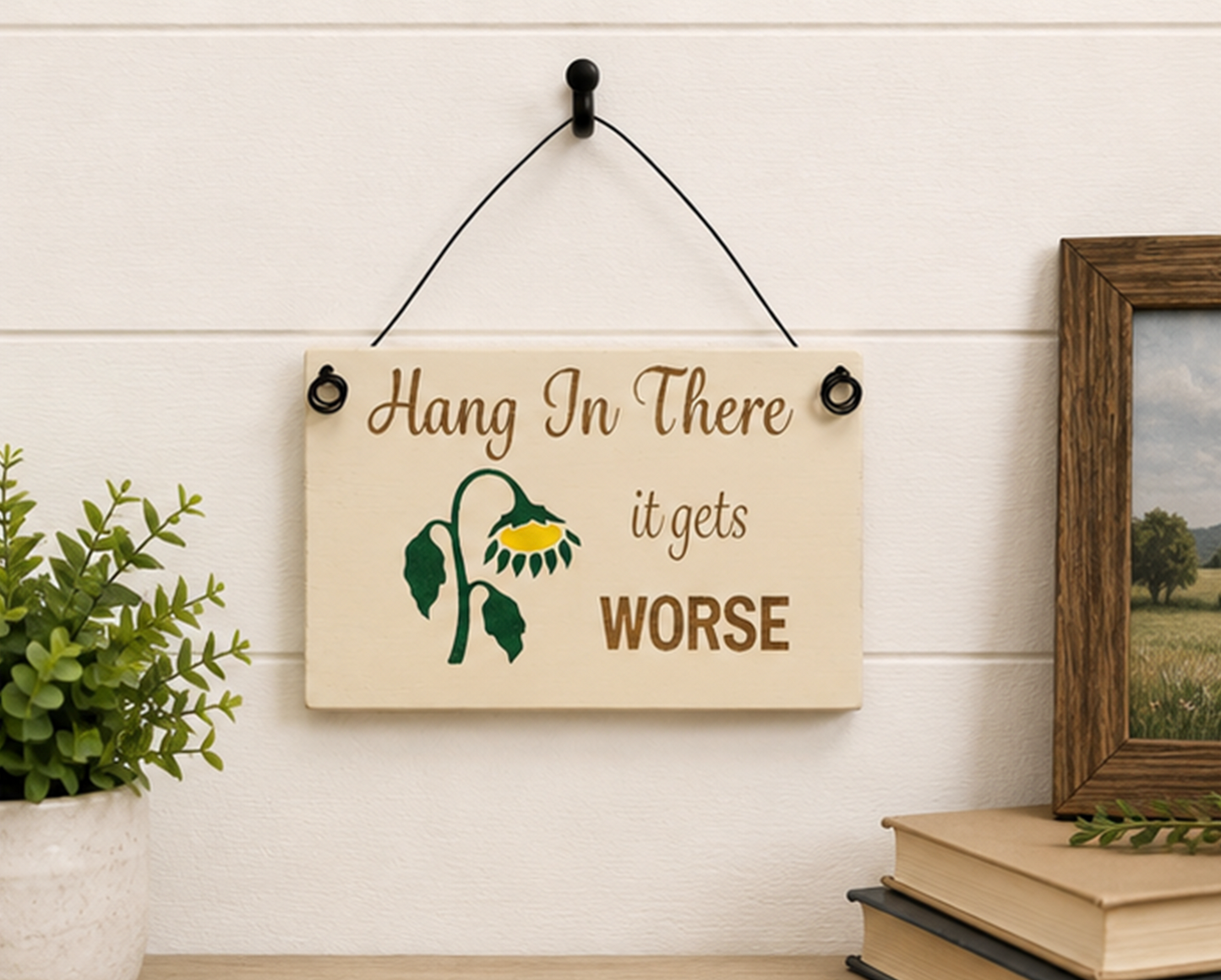 Wood Sign - Hang in There