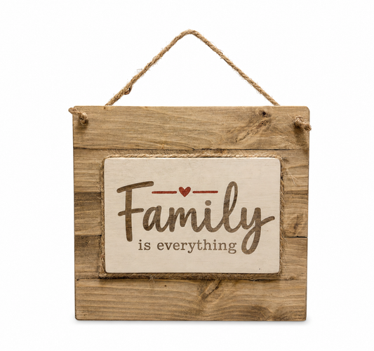 Country Hanging Sign - Family is Everything